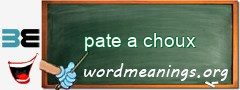 WordMeaning blackboard for pate a choux